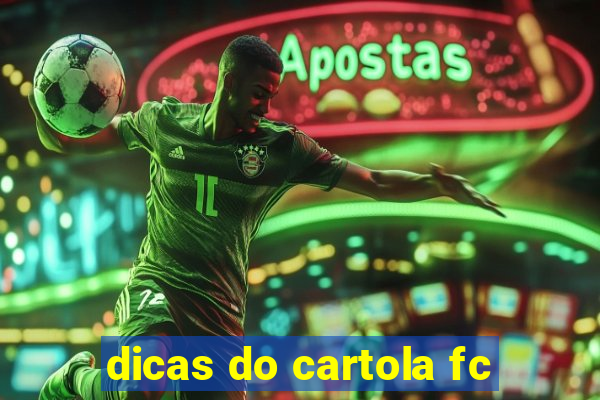 dicas do cartola fc